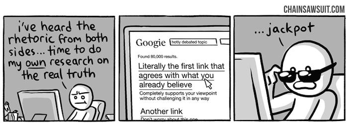 comic: time to do my own research on the real truth... Literally the first link that agrees with what you already believe - "jackpot"